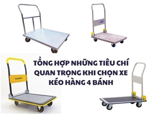 Tổng hợp những tiêu chí quan trọng khi chọn xe kéo hàng 4 bánh