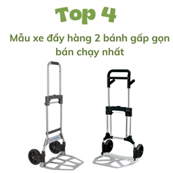 Top 4 mẫu xe đẩy hàng 2 bánh gấp gọn bán chạy nhất