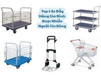  Top 5 Xe Đẩy Hàng Gia Đình Được Nhiều Người Tin Dùng