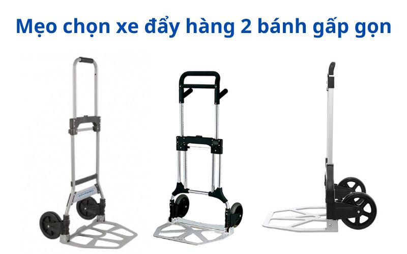 Mẹo chọn xe đẩy hàng 2 bánh gấp gọn